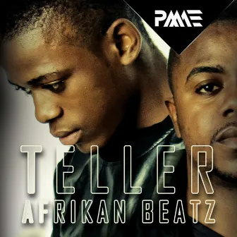 Teller by Afrikan Beatz