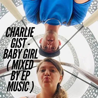 Baby Girl by Charlie Gist