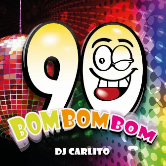 Bom Bom Bom by DJ Carlito