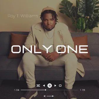 Only One by Roy T. Williams