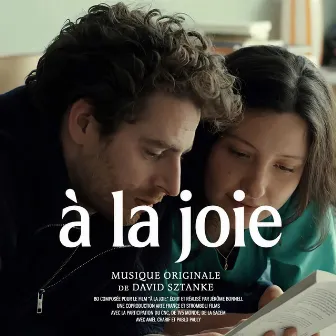 À la joie (Bande originale du film) by David Sztanke