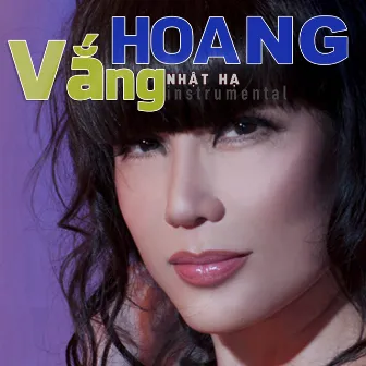 Hoang Vắng (Instrumental) by Nhật Hạ