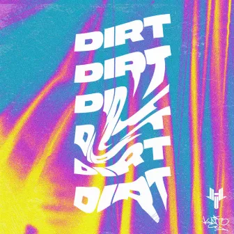 dirt. by kaito.