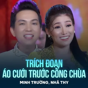 Trích Đoạn Áo Cưới Trước Cổng Chùa by Nhã Thy