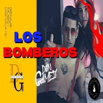 Los Bomberos by Don Gamez