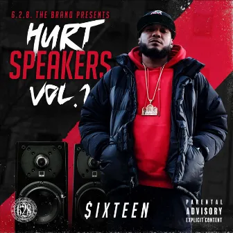 Hurt Speakers Vol. 1 by Sixteen628