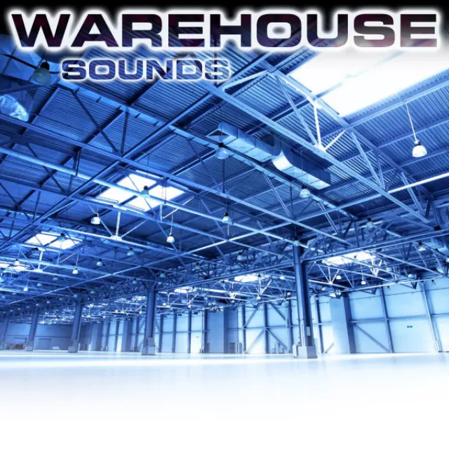 Warehouse Sounds