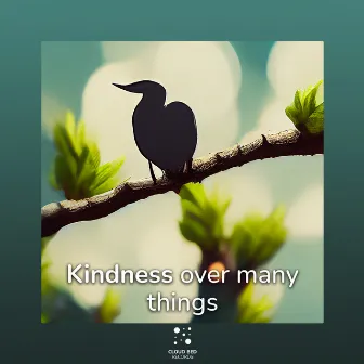 Kindness over many things by Your Inner Voice