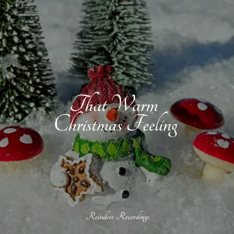 That Warm Christmas Feeling by Christmas Music Collective