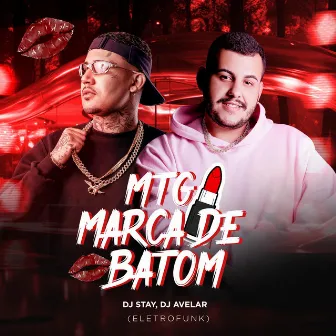 MTG MARCAS DE BATOM (ELETROFUNK) by DJ AVELAR