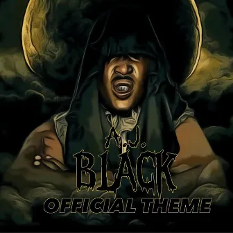 AJ BLACK OFFICIAL THEME by Cail Hampton