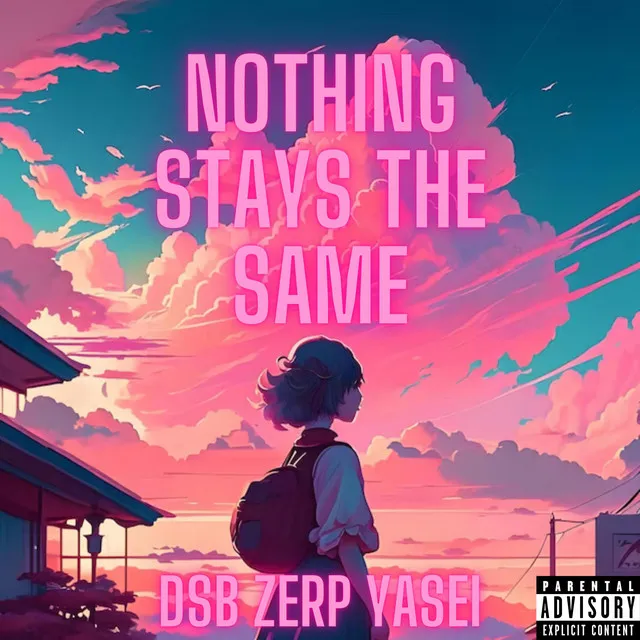 NOTHING STAYS THE SAME - Sped Up