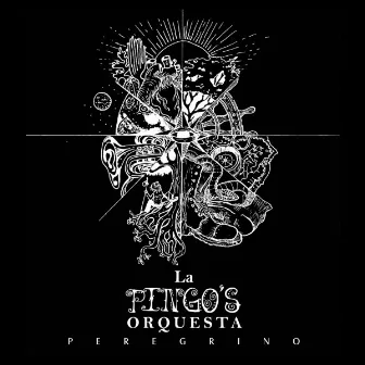 PEREGRINO by La Pingos Orquesta