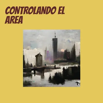 CONTROLANDO EL AREA (Remastered 2024) by Bomany Squad