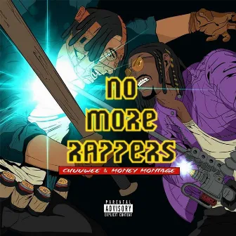 No More Rappers by Chuuwee