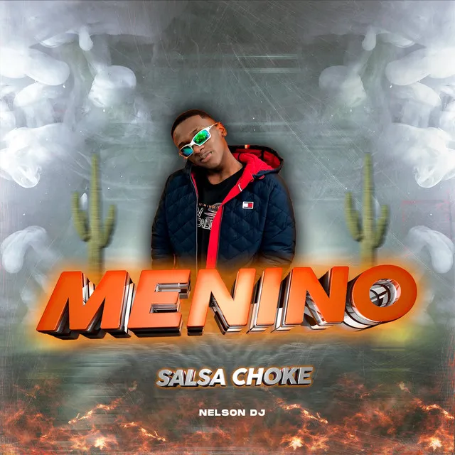 Menino (Salsa Choke)