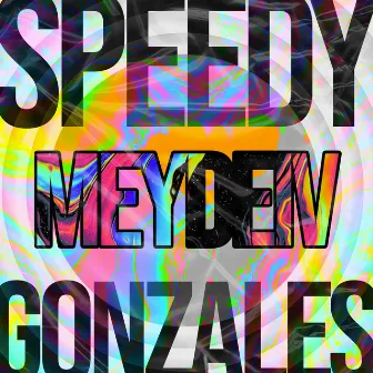 Speedy Gonzales by MeyDeiv