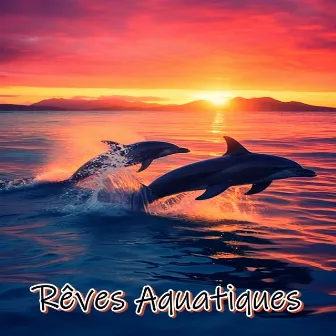 Rêves Aquatiques by My Beats The Rap