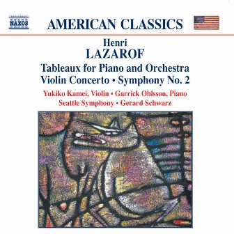 Lazarof: Tableaux / Violin Concerto / Symphony No. 2 by Unknown Artist