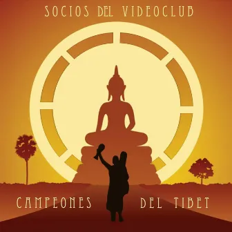 Campeones del Tibet by Socios del Videoclub