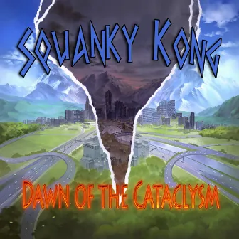 Dawn of the Cataclysm by Squanky Kong