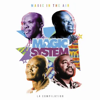 Magic In The Air: la compilation by Magic System