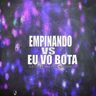 Empinando Vs Eu Vou Botar by OS HAVAIANOS