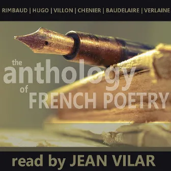 The Anthology of French Poetry by Jean Vilar