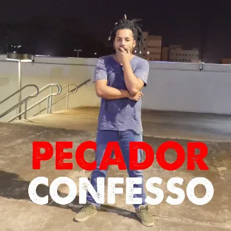 Pecador Confesso by Juninho Lutero