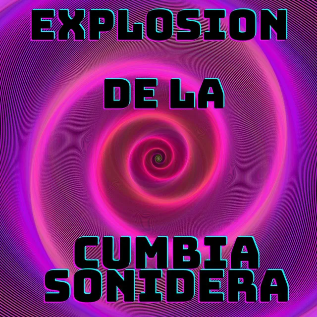 Explosion De La, Cumbia Sonidera