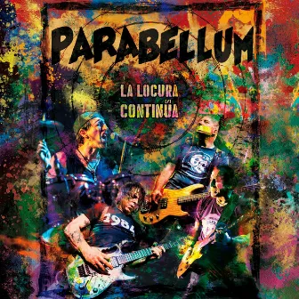 La Locura Continúa (En Directo) by Parabellum