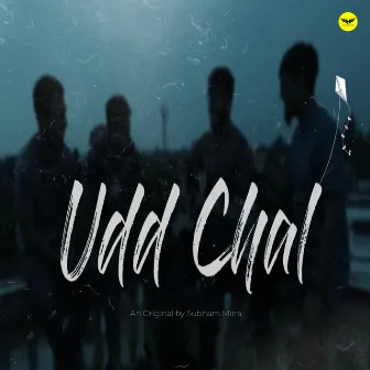 Udd Chal by Subham Mitra