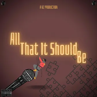 All That It Should Be by BZ