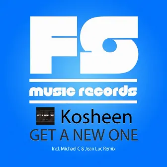 Get a New One (Progressive Remixes) by Kosheen