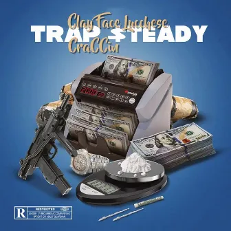 Trap Steady Craccin by Clay Face Lucchese