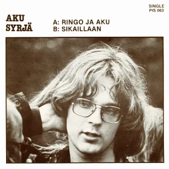 Ringo ja Aku by Aku Syrjä