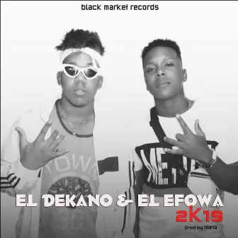 2K19 by Dekano Kano y Efowa Owa