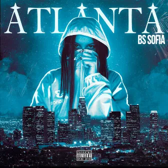 Atlanta by B$ Sofia