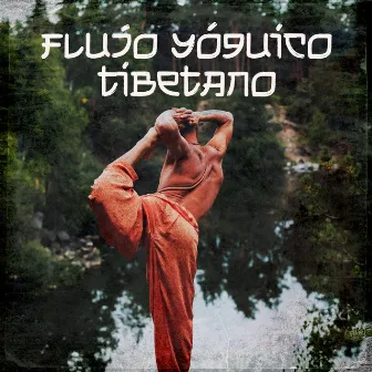 Flujo yóguico tibetano: Práctica tranquila de yoga junto al agua by Relajación Yoga