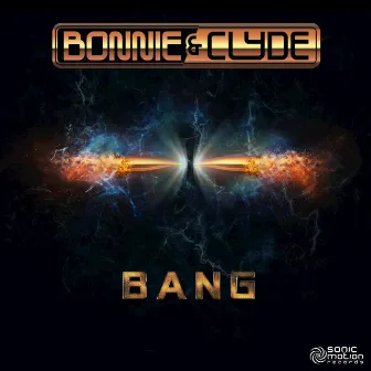 Bang by Bonnie and Clyde