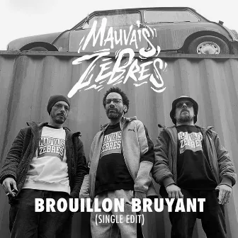 Brouillon Bruyant (Edit) by Mauvais Zèbres