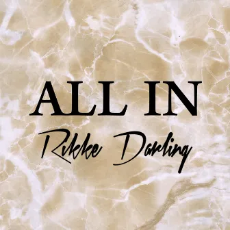 All In by Rikke Darling