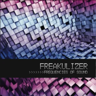 Frequencies of Sound by Freakulizer