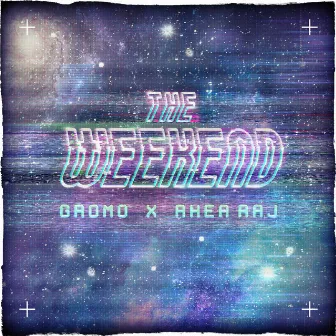 The Weekend by Gromo