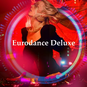 Eurodance Deluxe by Eurodance Greatest Hits