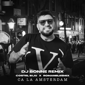 Ca la Amsterdam (Dj Bonne Remix) by Dj Bonne