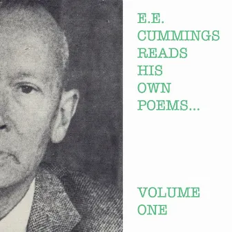 E.E. Cummings Reads His Own Poems - Volume One (Remastered) by E.E. Cummings