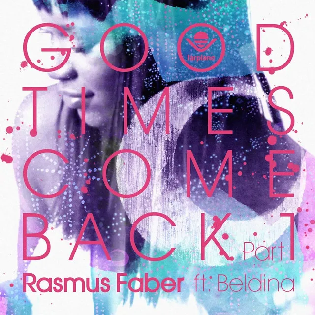 Good Times Come Back - Radio