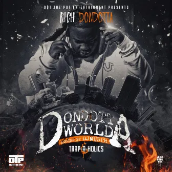 Dondotta World by Rich Dondotta