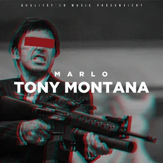 TONY MONTANA by Marlo